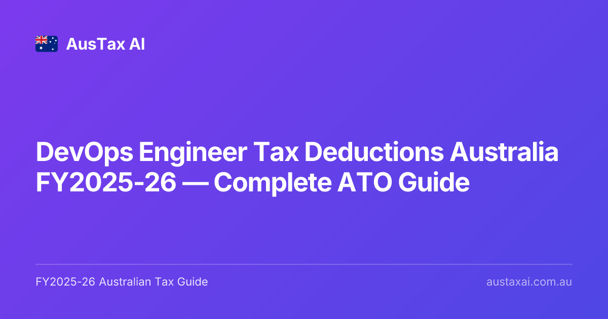 DevOps Engineer Tax Deductions Australia FY2025-26 — Complete ATO Guide ...
